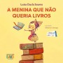 A Menina Que Não Queria Livros, Luísa Ducla Soares